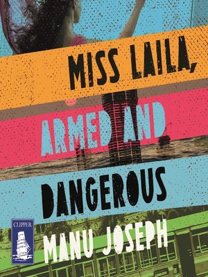 cover image of Miss Laila, Armed and Dangerous